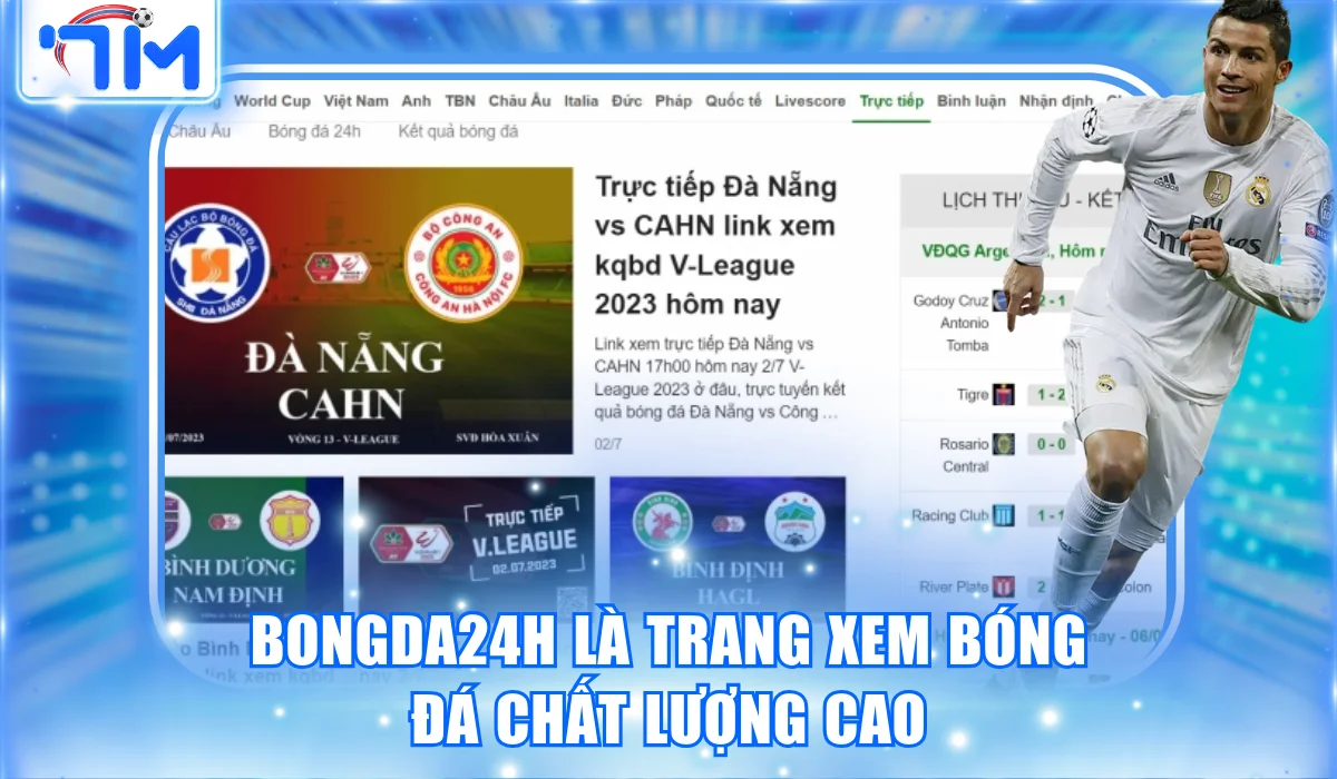 Top 5 Trang Xem Bóng Đá Chất Lượng Được Nhiều Người Tin Chọn 2 Bongda24h là một trong những trang xem bóng đá chất lượng cao