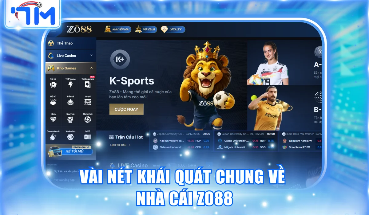 Vài nét khái quát chung về nhà cái ZO88