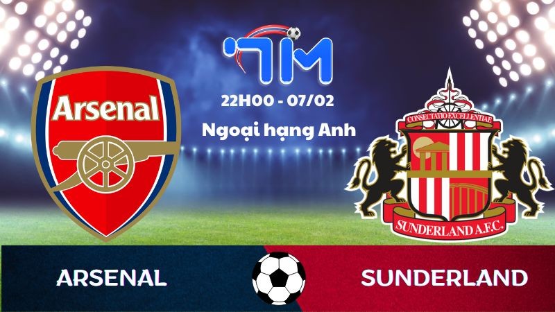 Soi kèo Arsenal vs Sunderland hôm nay 07/02 | Vòng 25 Ngoại hạng Anh 13 Soi kèo Arsenal vs Sunderland hôm nay 07/02 | Vòng 25 Ngoại hạng Anh